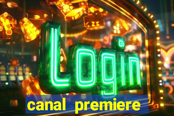 canal premiere futebol ao vivo gratis